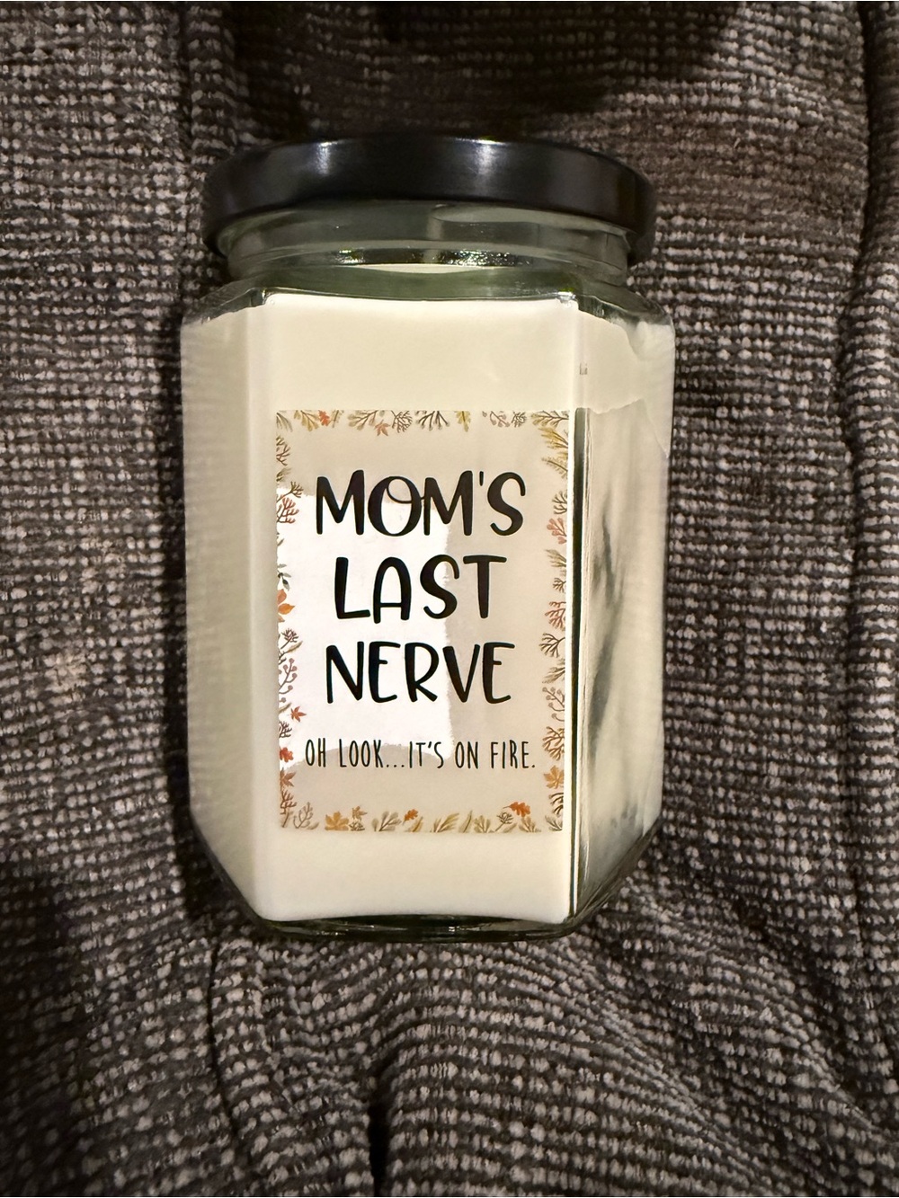 Mom's Last Nerve Scented Candle - White
